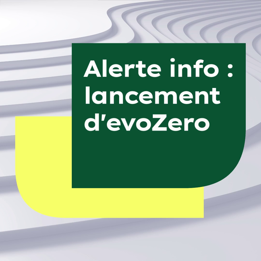 Alerte info : lancement d'evoZero